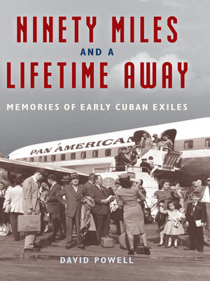 cover image of Ninety Miles and a Lifetime Away